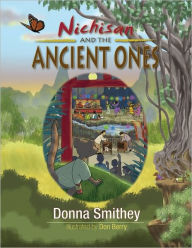 Title: Nichisan and the Ancient Ones, Author: Donna Smithey