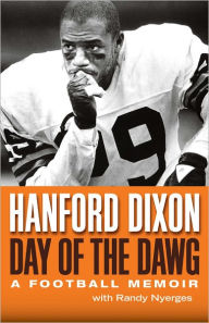 Title: Day of the Dawg: A Football Memoir, Author: Hanford Dixon