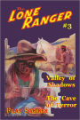The Lone Ranger #3: Valley of Shadows and The Cave of Terror