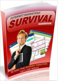 Title: Internet Marketers’ Survival Kit: 50 Sites Internet Marketers Can’t Live Without, Author: 0penny.com