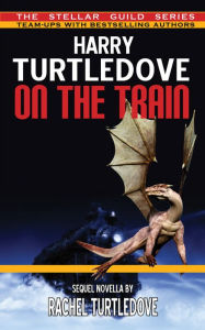 Title: On The Train, Author: Harry Turtledove