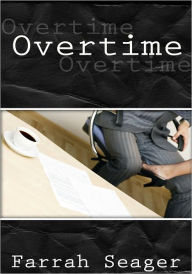 Title: Women's Erotica: Overtime, Author: Farrah Seager