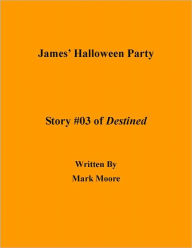 Title: James' Halloween Party, Author: Mark Moore