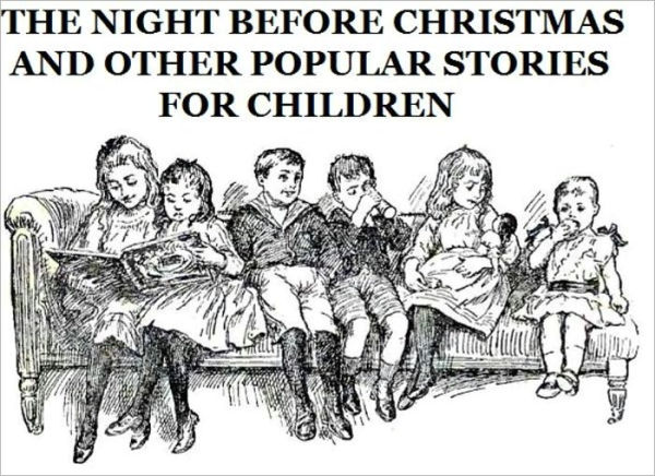 The Night Before Christmas and Other Popular Stories for Children