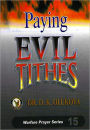 Paying Evil Tithes