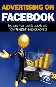 Title: Advertising On Facebook, Author: Anonymous