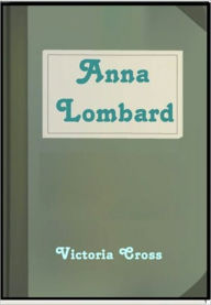 Title: Anna Lombard, Author: Victoria Cross
