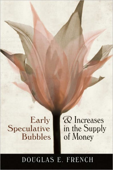 Early Speculative Bubbles and Increases in the Supply of Money