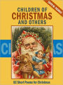 Children of Christmas and Others: 82 Short Poems for Christmas
