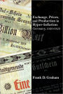Exchange, Prices, and Production in Hyper-Inflation: Germany 1920-1923