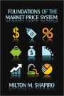 Foundations of the Market Price System