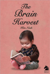 Title: The Brain Harvest, Author: Ken Nash