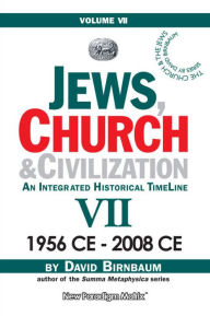 Title: Jews, Church & Civilization 7 (part b), Author: David Birnbaum