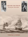 Aboard the Pirate: Roving the West Indies