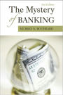 The Mystery of Banking