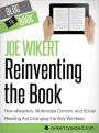 Reinventing the Book: How eReaders, Multimedia Content, and Social Reading Are Changing the Way We Read