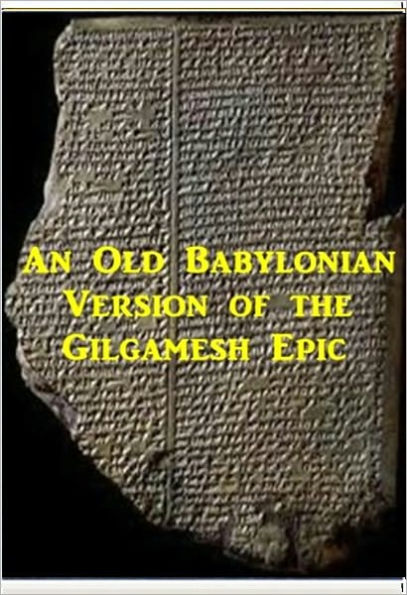 An Old Babylonian Version of the Gilgamesh Epic