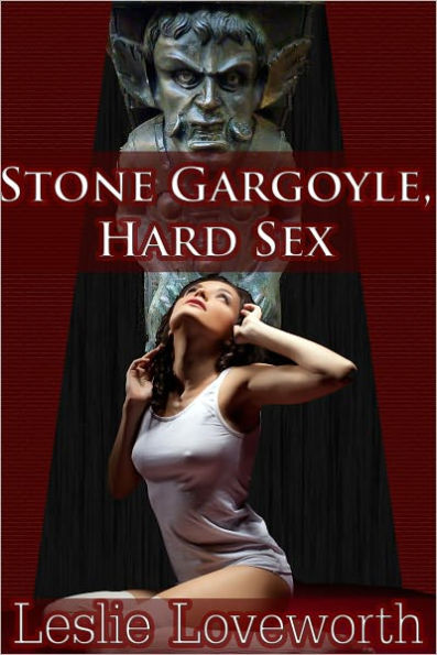 Stone Gargoyle, Hard Sex