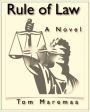 Rule of Law: A Novel