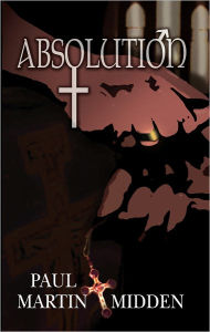 Title: Absolution, Author: Paul Martin Midden