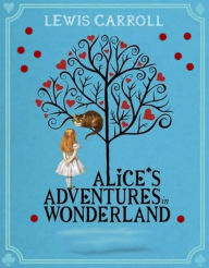 Title: ALICE'S ADVENTURES IN WONDERLAND complete version, Author: LEWIS CARROLL