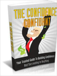 Title: Confidence Confidant, Author: Alan Smith