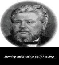 Title: Morning and Evening: Daily Readings, Author: Charles Spurgeon