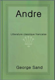 Title: Andre, Author: George Sand