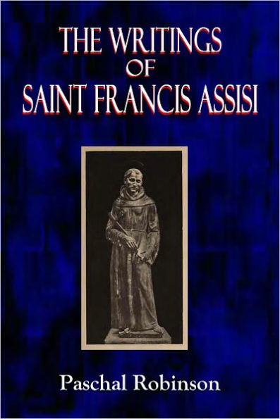The Writings of Saint Francis Assisi