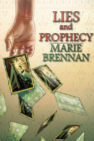 Title: Lies and Prophecy, Author: Marie Brennan