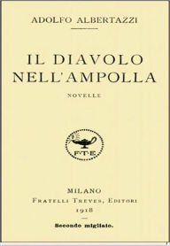 Title: Il Diavolo Nell'ampolla, Author: Adolfo Albertazzi