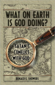 Title: What on Earth is God Doing?, Author: Renald Showers