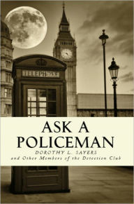 Title: Ask a Policeman, Author: Dorothy L. Sayers