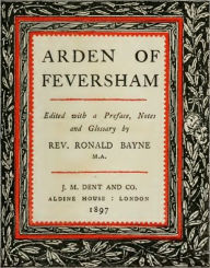 Title: Arden of Feversham (With Preface, Notes, and Glossary), Author: Unknown