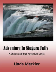 Title: Adventure In Niagara Falls, Author: Linda Meckler