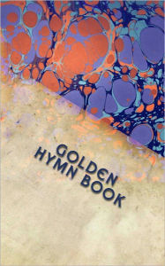 Title: The Golden Hymn Book, Author: Various