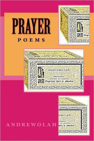 Title: prayer, Author: andrew olah