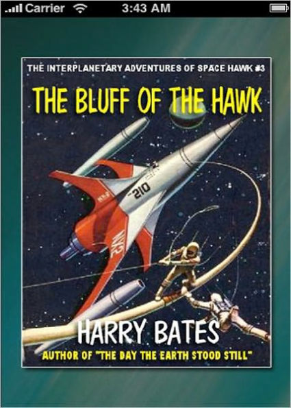 The Bluff of the Hawk: A Science Fiction, Short Story, Post-1930 Classic By Anthony Gilmore! AAA+++