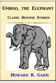 Title: Umboo the Elephant, Author: Howard R. Garis