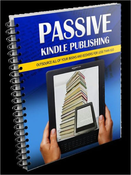 Passive Kindle Publishing