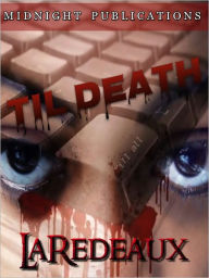 Title: 'Til Death, Author: LaRedeaux