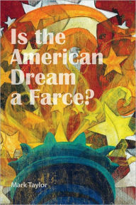 Title: Is the American Dream a Farce?, Author: Mark Taylor