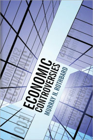 Title: Economic Controversies, Author: Murray N. Rothbard