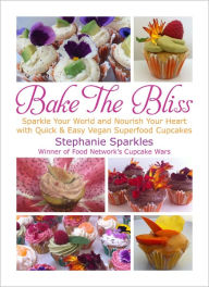 Title: Bake the Bliss, Author: Stephanie Sparkles