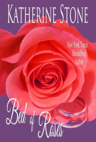 Title: Bed of Roses, Author: Katherine Stone