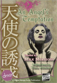 Title: An Angel's Temptation (Josei Manga), Author: Milk Morizono