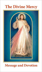 Title: The Divine Mercy Message and Devotion, Author: Seraphim Michalenko