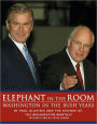 Elephant in the Room: Washington in the Bush Years