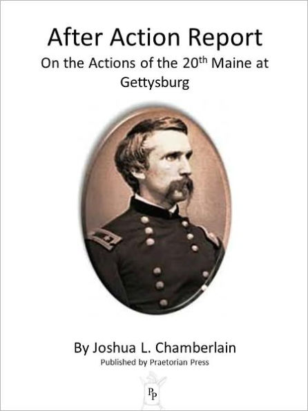 After Action Report on the Actions of the 20th Maine at Gettysburg