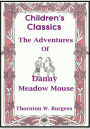 The Adventures of Danny Meadow Mouse